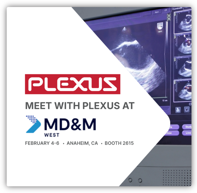 Meet with Plexus at MD&M West Graphic