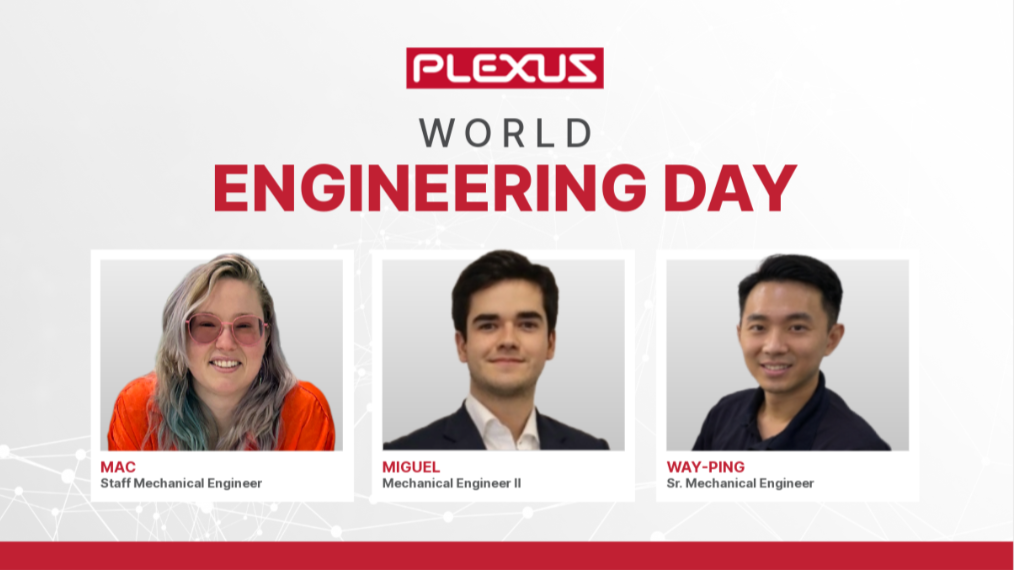A promotional graphic for Plexus celebrating World Engineering Day. The image features the Plexus logo above bold red text and includes headshots of three employees: Mac (Staff Mechanical Engineer), Miguel (Mechanical Engineer II), and Way-Ping (Sr. Mechanical Engineer) against a white background with a light geometric pattern.